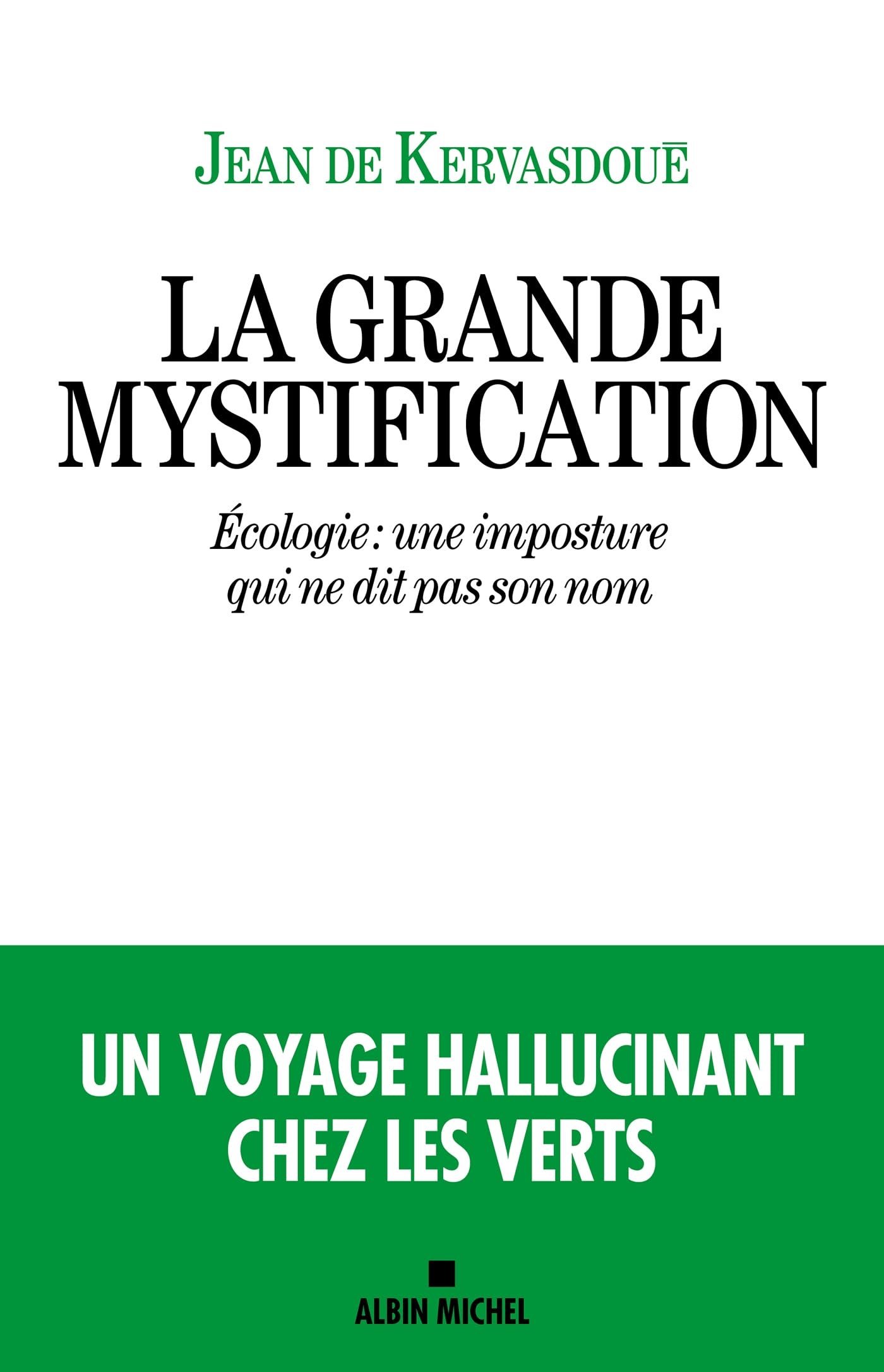 La Grande Mystification: Écologie : une imposture qui ne dit pas son nom Books