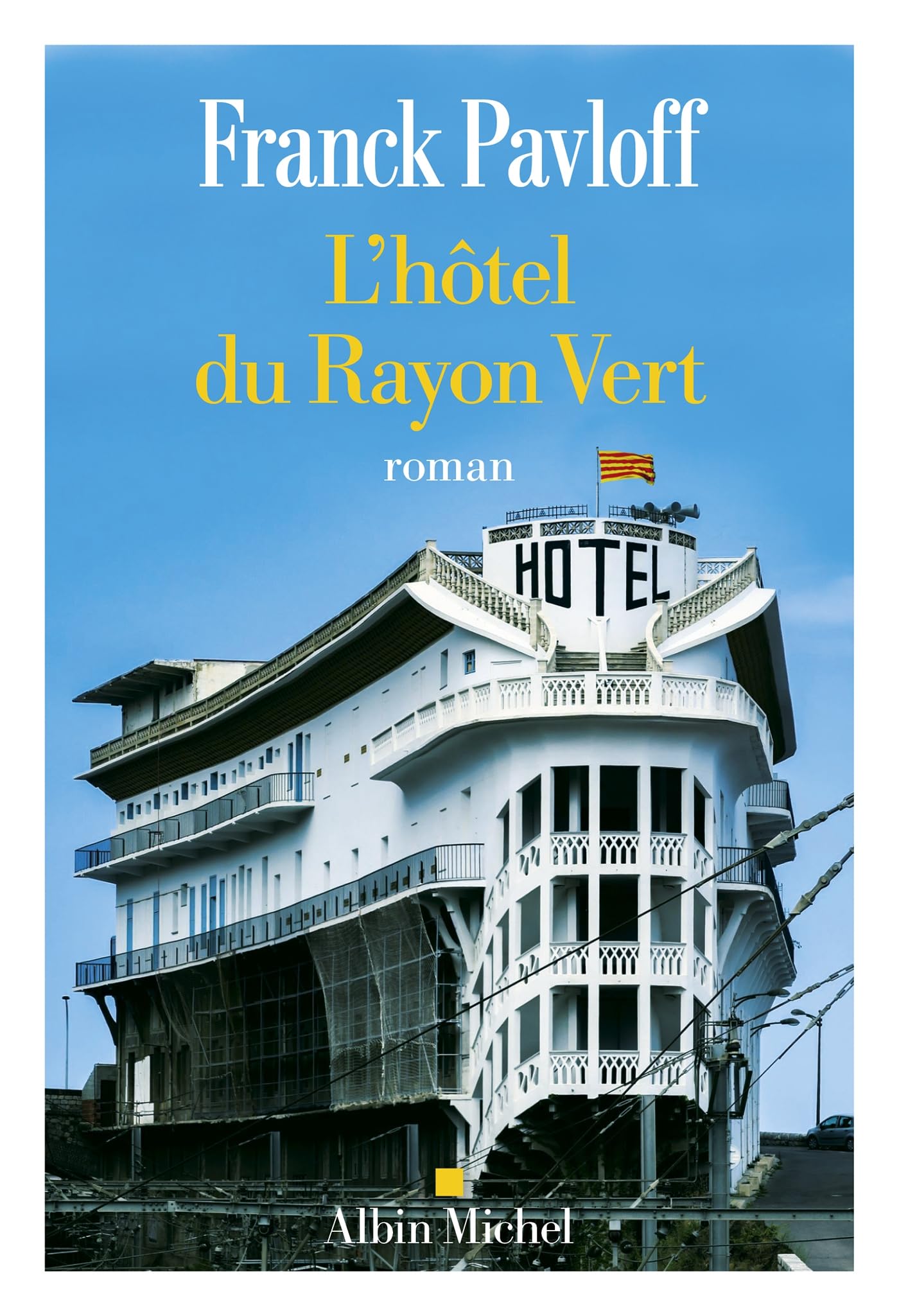 L'Hôtel du Rayon Vert: Prix Cabourg du roman 2024 book
