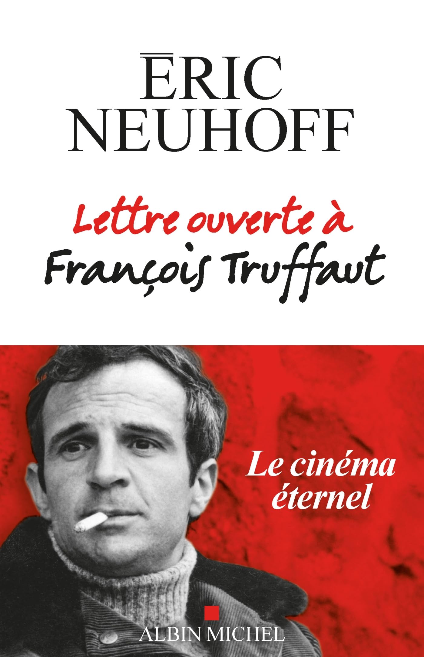 Lettre ouverte à François Truffaut (nouvelle édition) book