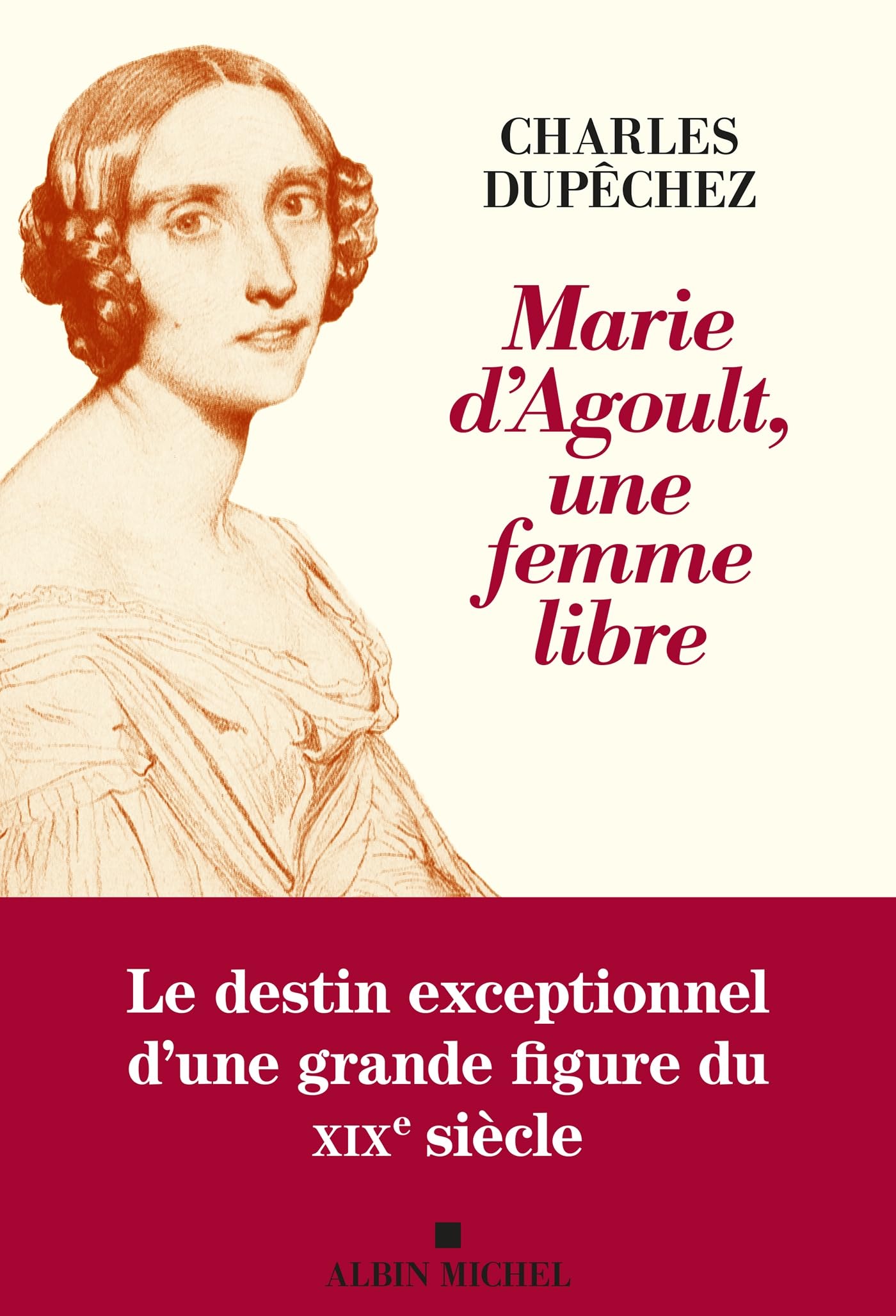 Marie d'Agoult, une femme libre book