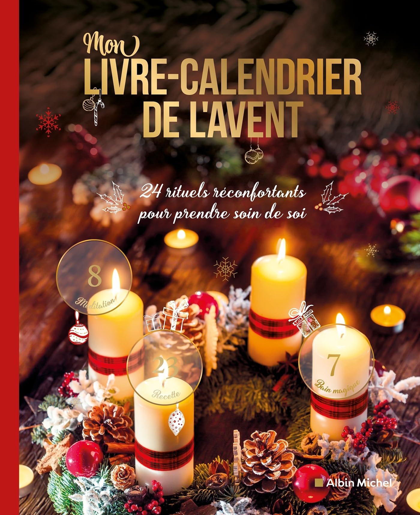 Mon livre-calendrier de l'avent: 24 rituels réconfortants pour prendre soin de soi Leisure, Home & Garden