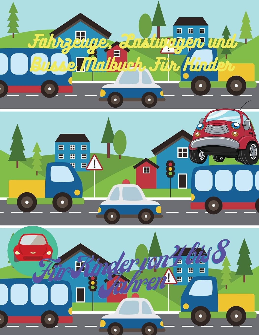 Fahrzeuge, Lastwagen und Busse Malbuch Für Kinder: Fahrzeuge, Lastwagen und Busse Designs Buch, 50 Liebenswert Fahrzeuge, Lastwagen und Busse Entwürfe ... mit Fahrzeuge, Lastwagen und Busse book