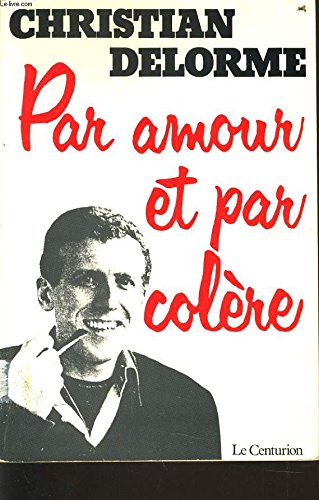 Par amour et par colère book