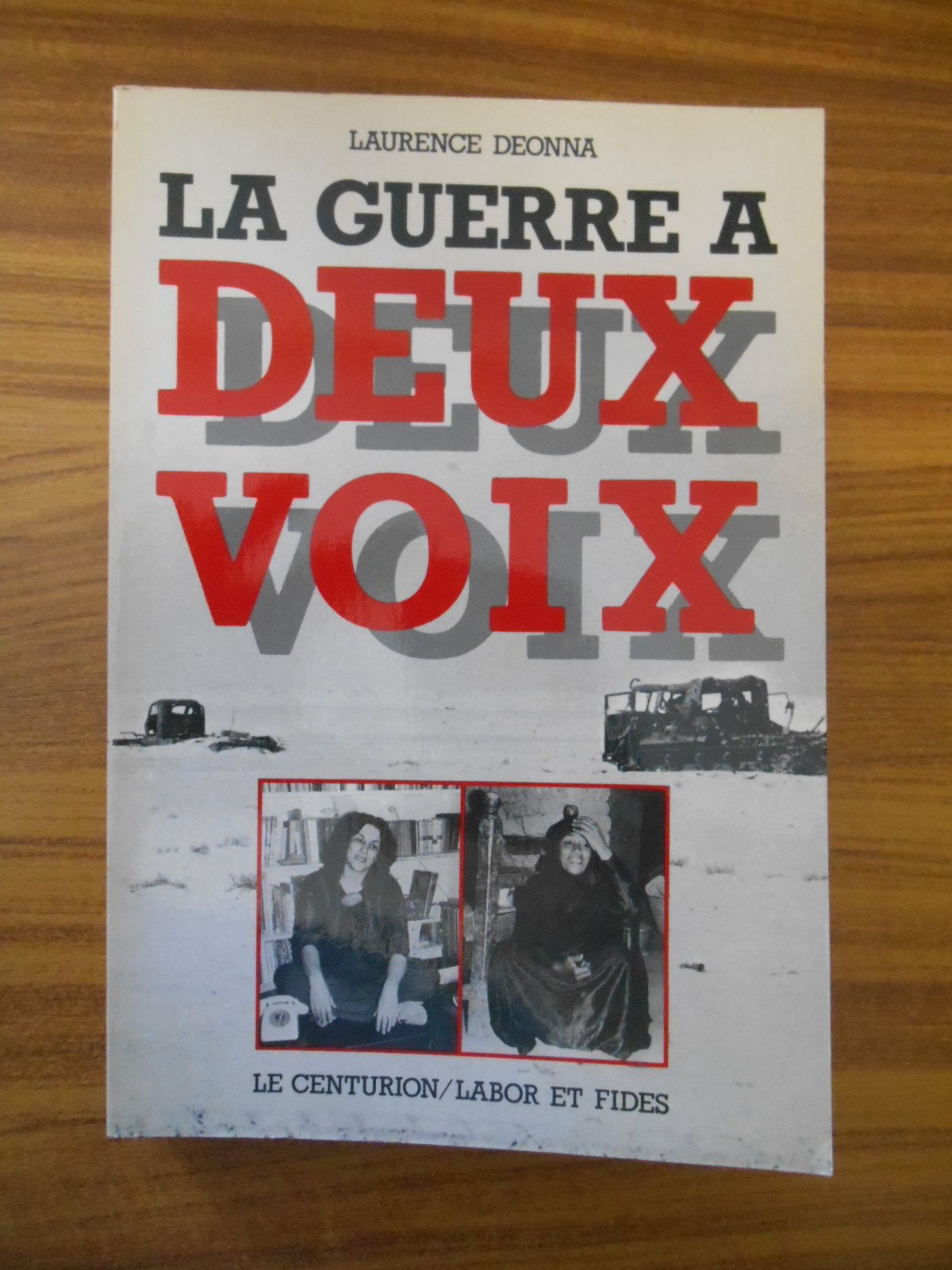 La Guerre à deux voix : des femmes d'Egypte et d'Israël parlent book