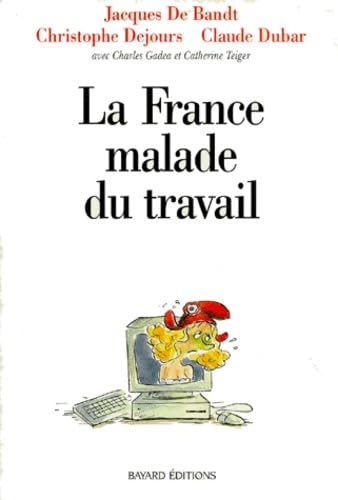La France malade du travail book