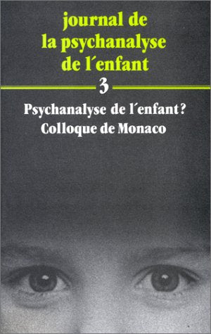 Journal de la psychanalyse de l'enfant, n° 3. Psychanalyse de l'enfant ? : actes book