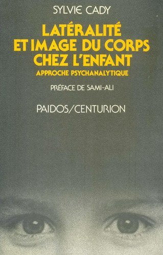Latéralité et image du corps chez l'enfant : une approche psychanalytique book