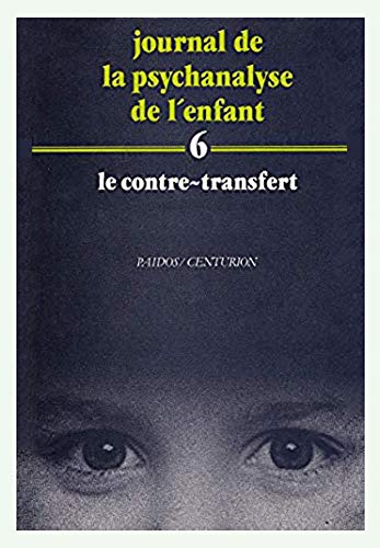 Journal de la psychanalyse de l'enfant, n° 6. Le Contre-transfert book