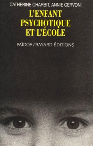 L'enfant psychotique et l'école book