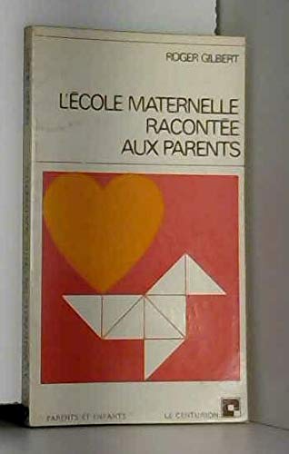 L'Ecole Maternelle Racontee Aux Parents Books