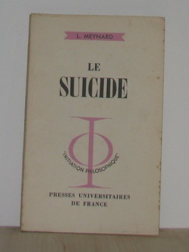 Le Suicide : pour ceux qui y pensent, pour ceux qui les aiment, vivent et parlent avec eux book