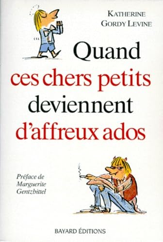 Quand ces chers petits deviennent d'affreux ados book
