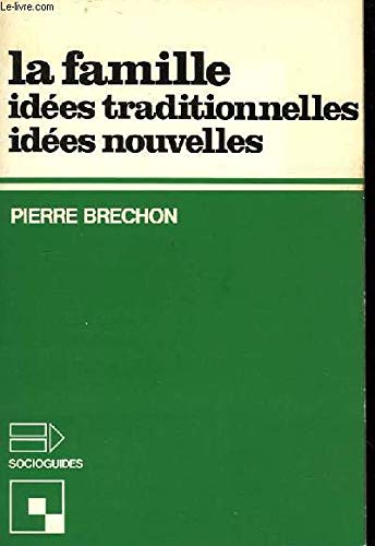 La Famille : idées traditionnelles, idées nouvelles book