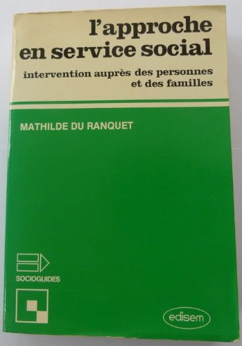 L'Approche en service social : intervention auprès des personnes et des familles Books