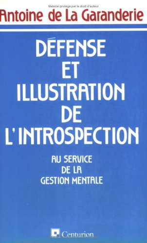 Défense et illustration de l'introspection : au service de la gestion mentale Books
