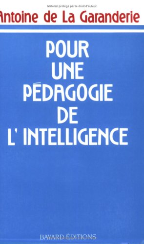 Pour une pédagogie de l'intelligence : phénoménologie et pédagogie Books