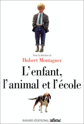 L'enfant, l'animal et l'école Books