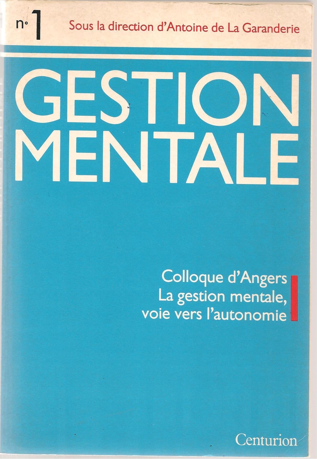 Gestion mentale, n° 1. La Gestion mentale, voie vers l'autonomie Books