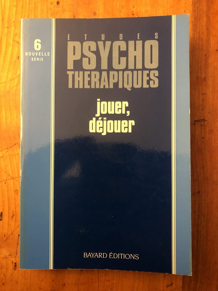 Etudes psychothérapiques, nouv. série, n° 6. Jouer, déjouer book
