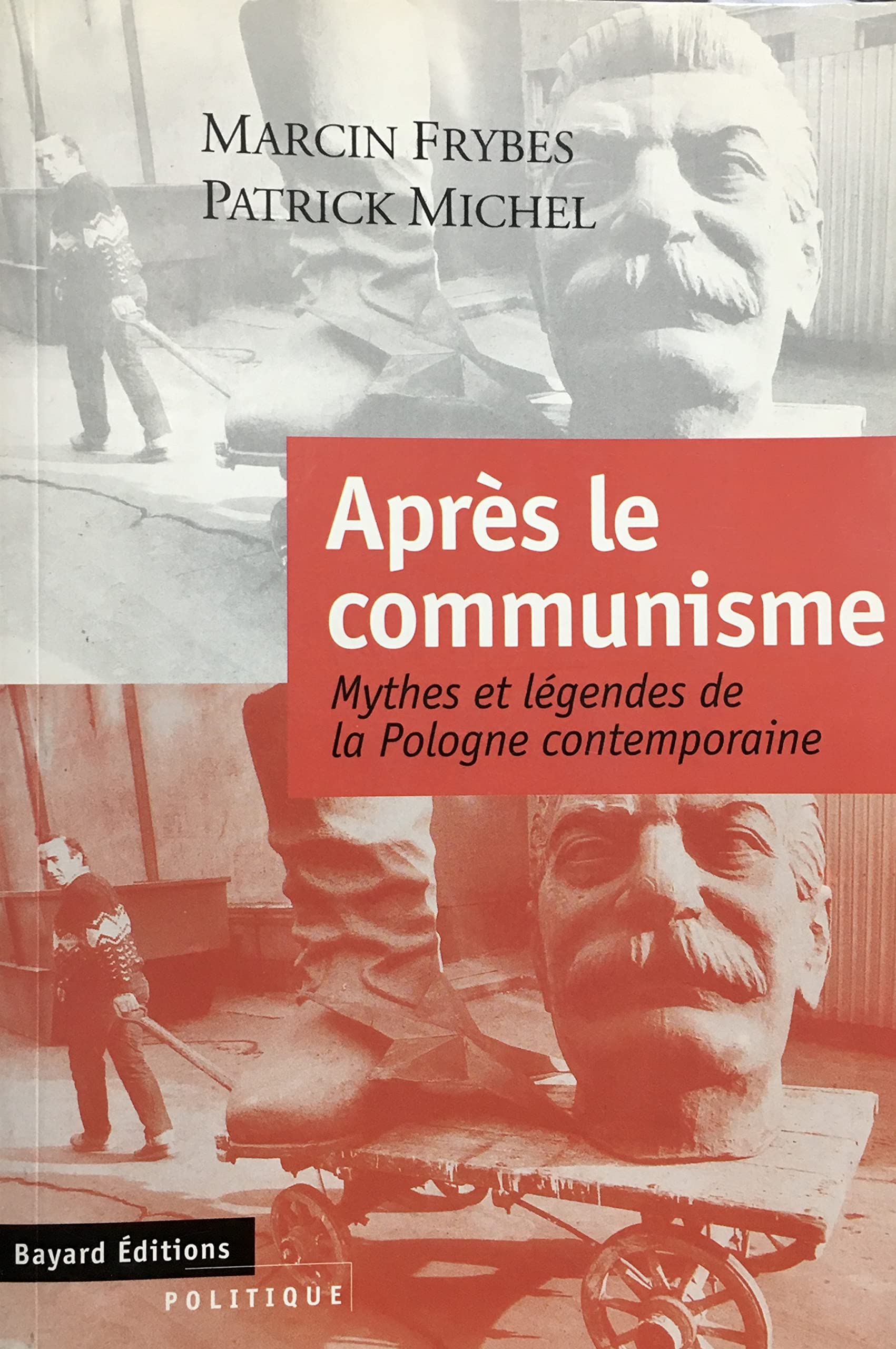 Après le communisme : mythes et légendes de la Pologne contemporaine Books