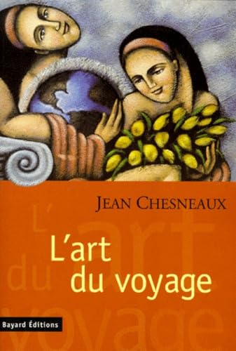 L'art du voyage : un regard (plutôt...) politique sur l'autre et l'ailleurs Books