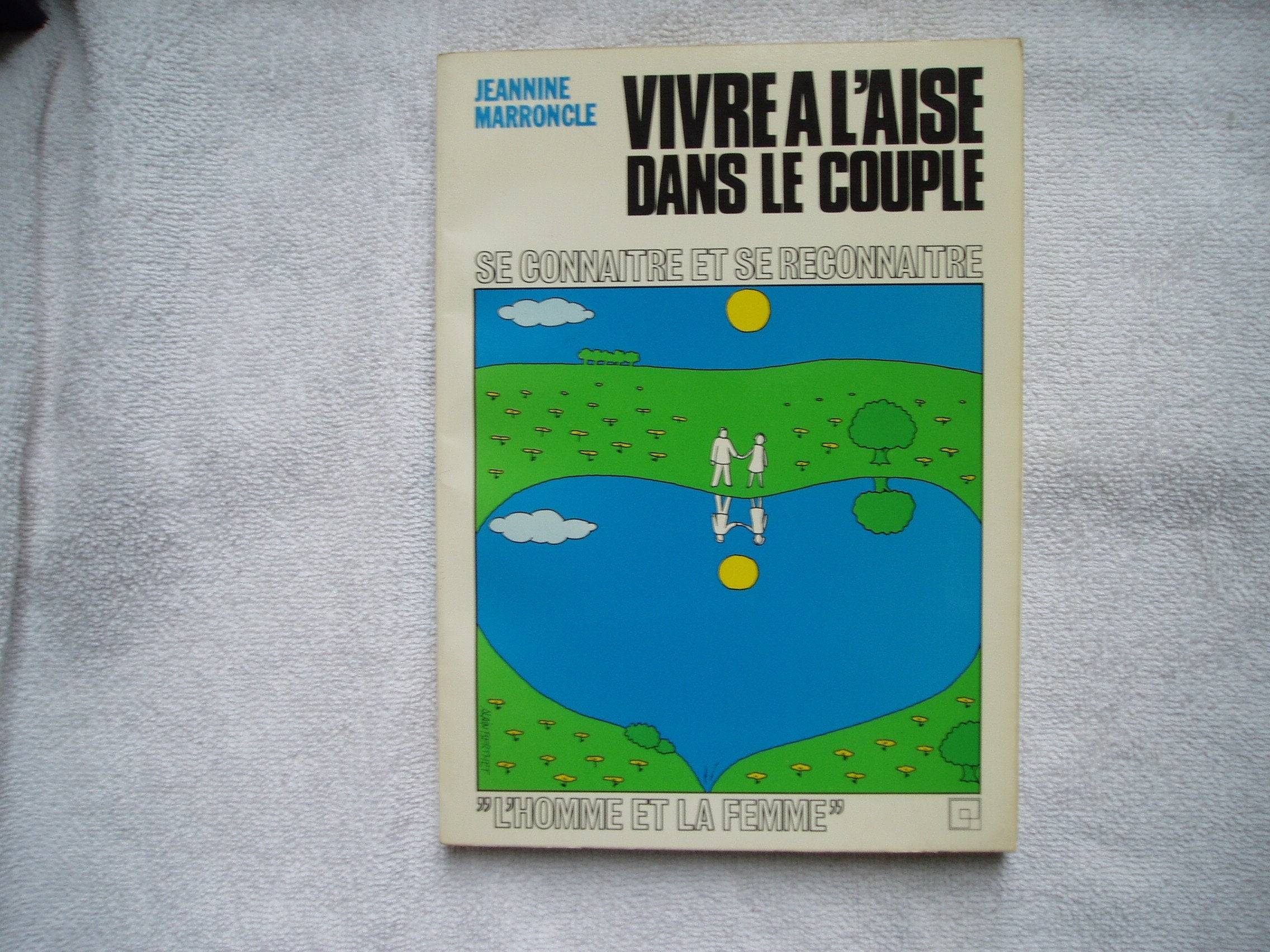 Vivre à l'aise dans le couple book