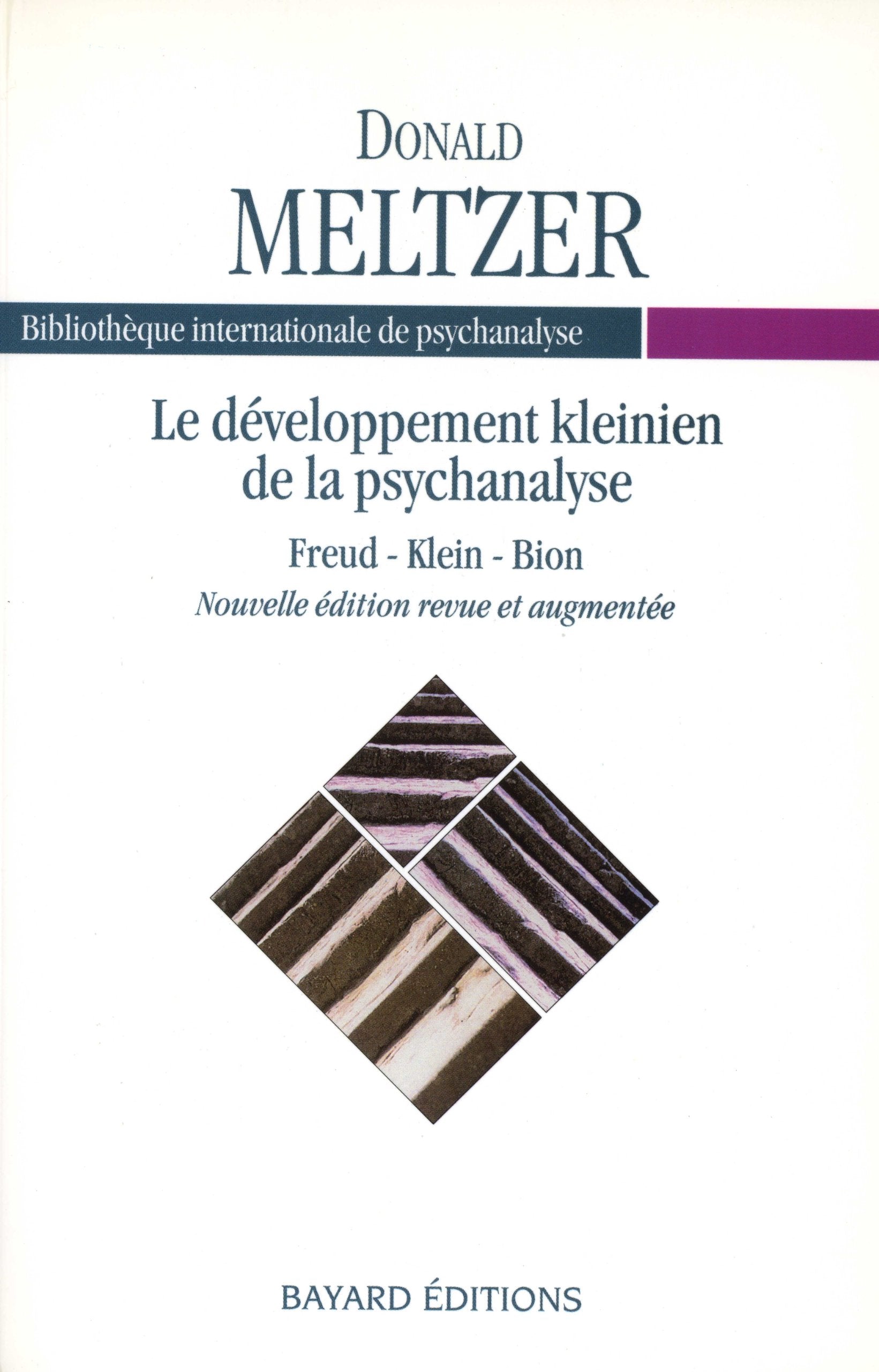 Le Développement kleinien de la psychanalyse : Freud, Klein, Bion book