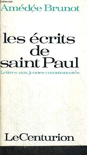 Les Écrits de saint Paul: Lettres aux jeunes communautés book