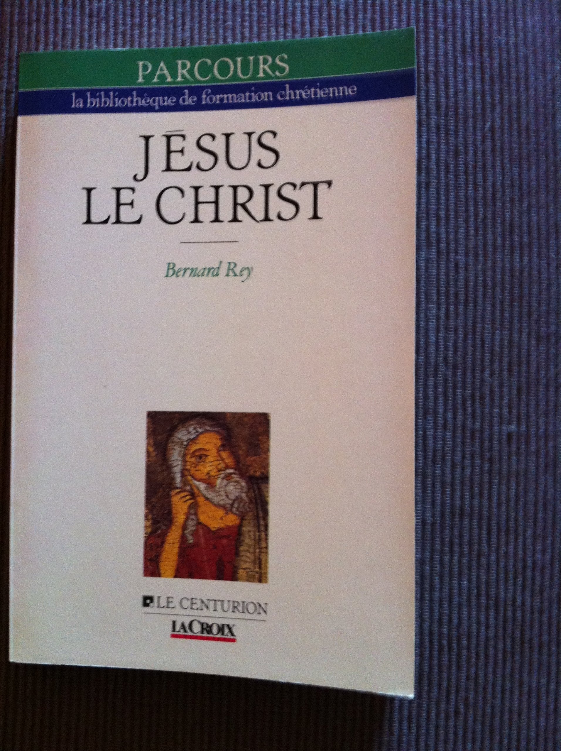 Jésus le Christ : Dieu se donne un visage book