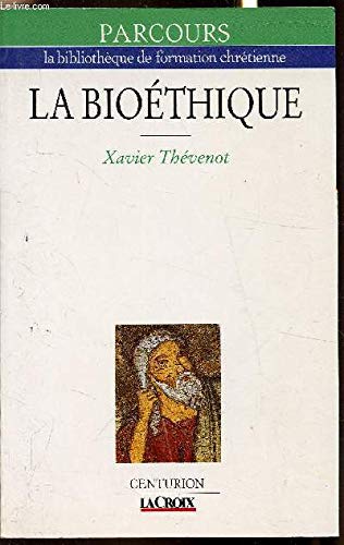 La Bioéthique : début et fin de vie Books