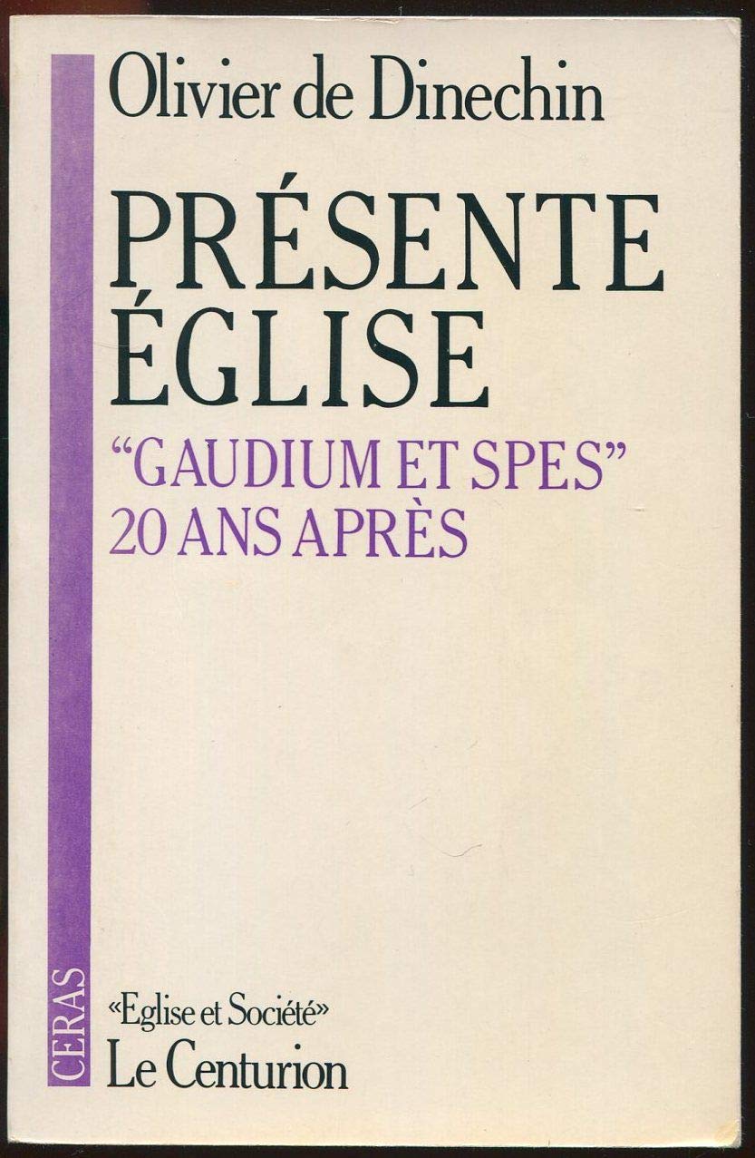 Présente Eglise : "Gaudium et spes", vingt ans après book