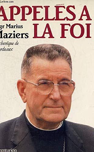 Appelés à la foi : homélies, lettres pastorales, conférences, articles : 1965-1986 book
