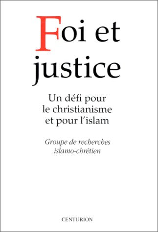 Foi et justice : un défi pour le christianisme et pour l'islam Books