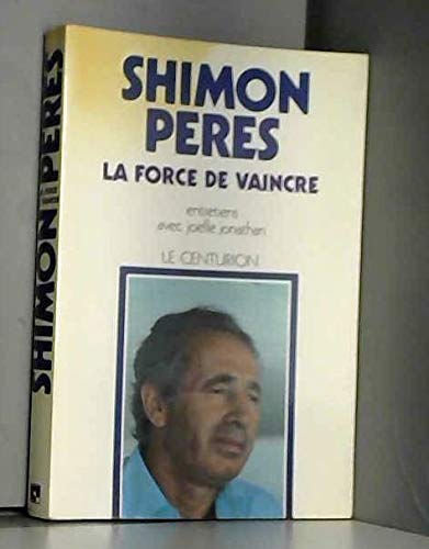 La force de vaincre : entretiens avec Joëlle Jonathan Books