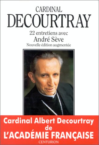 Cardinal Decourtray 22 Entretiens Avec A.Seve book