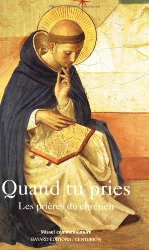 Quand tu pries : les prières du chrétien Books
