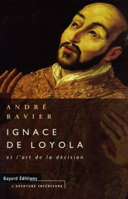 Ignace de Loyola : et l'art de la décision Books