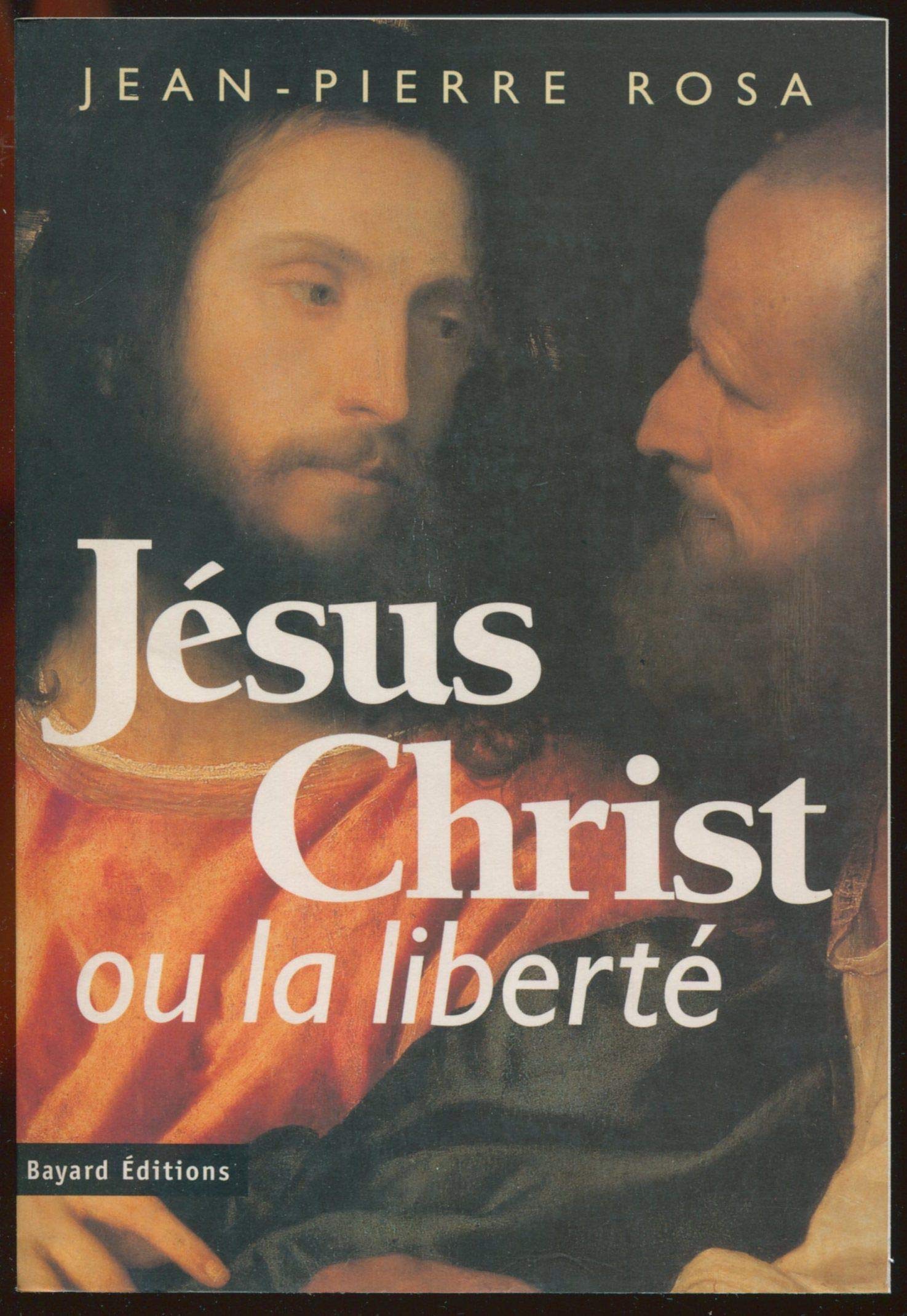 Jésus-Christ ou La liberté Books