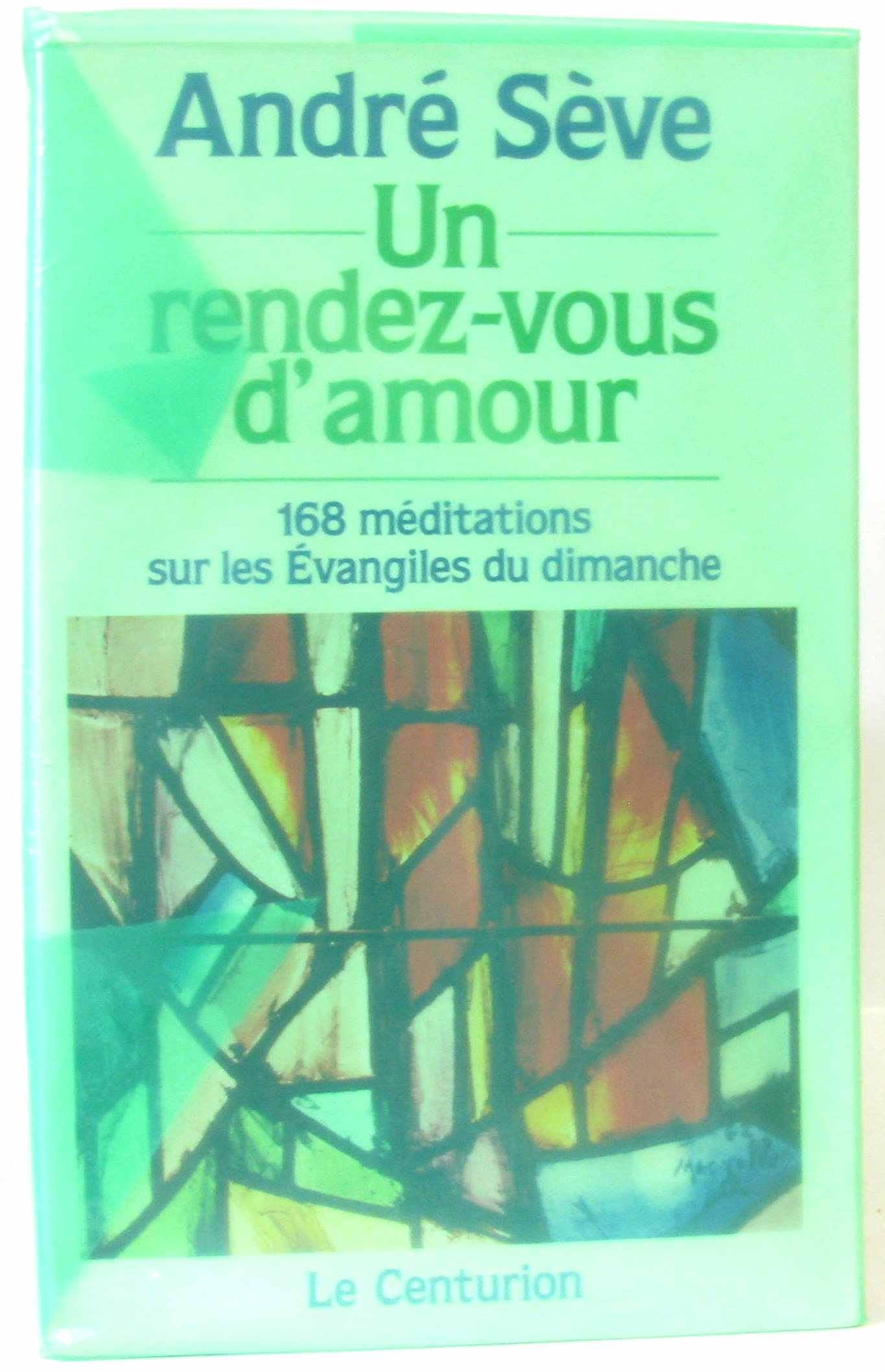 Un Rendez-vous d'amour : 168 méditations sur les évangiles du dimanche Books