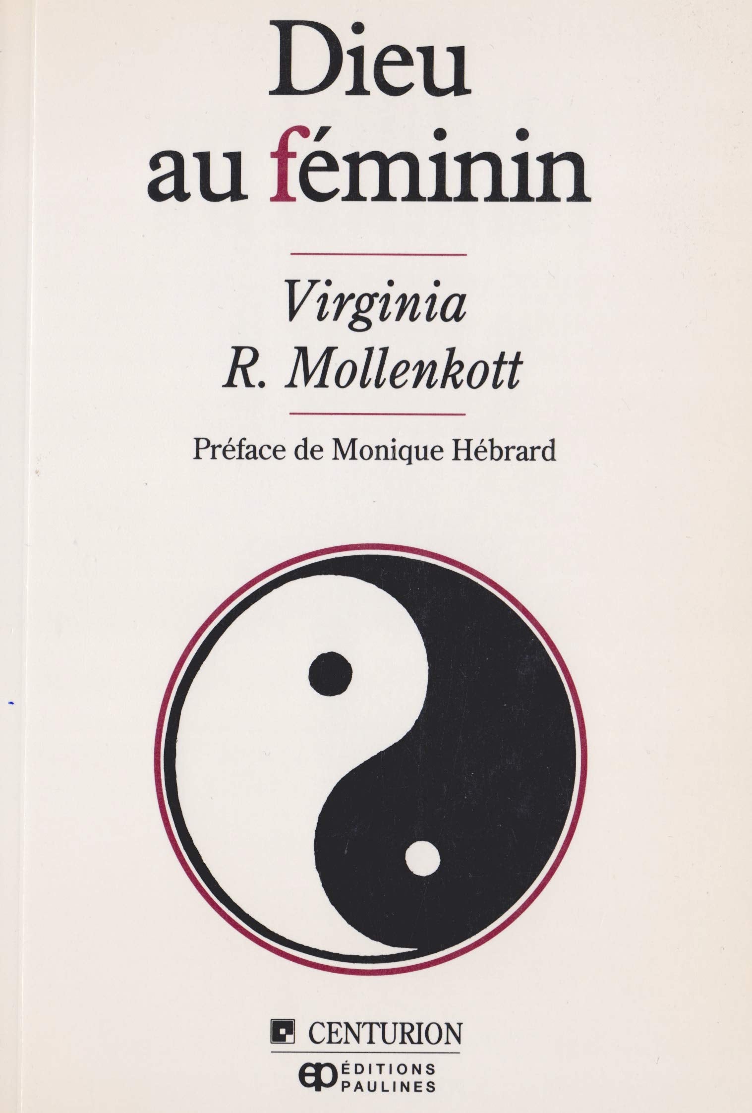 Dieu au feminin / images feminines de dieu dans la bible (Questions en débat) Books