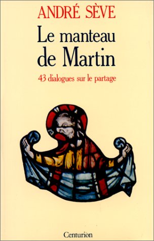 Le Manteau de Martin : 43 dialogues sur le partage book