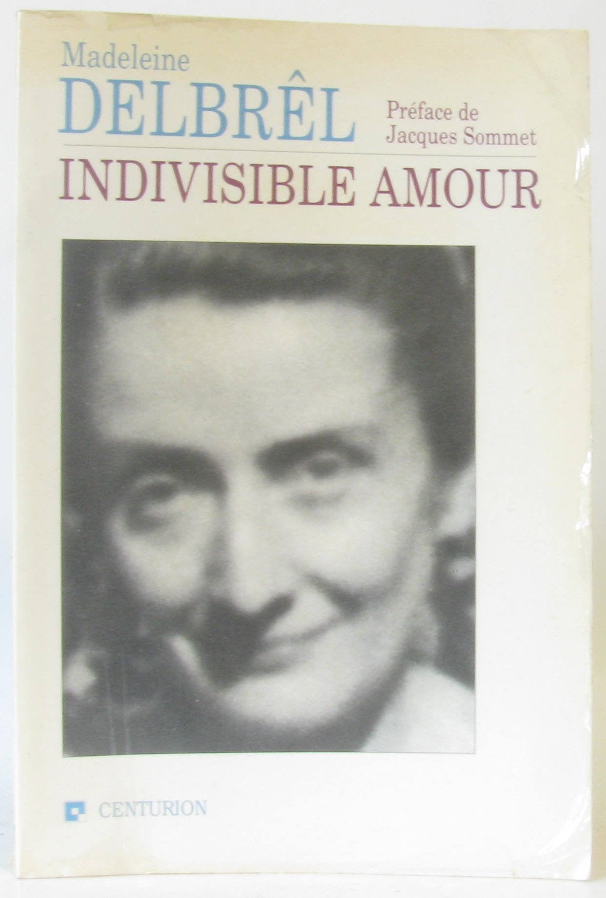 Indivisible amour : pensées détachées inédites Books