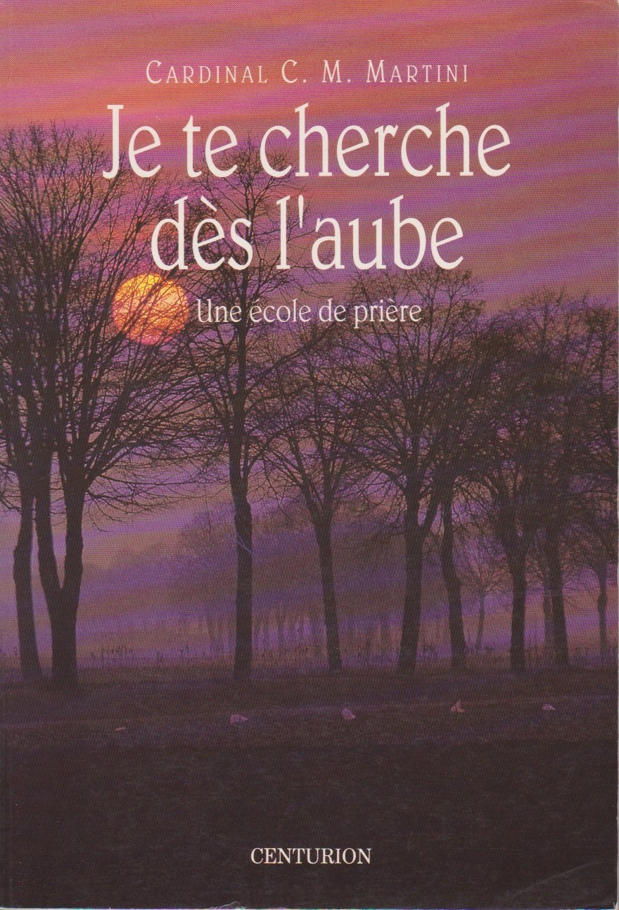 Je te cherche dès l'aube : une école de prière Books