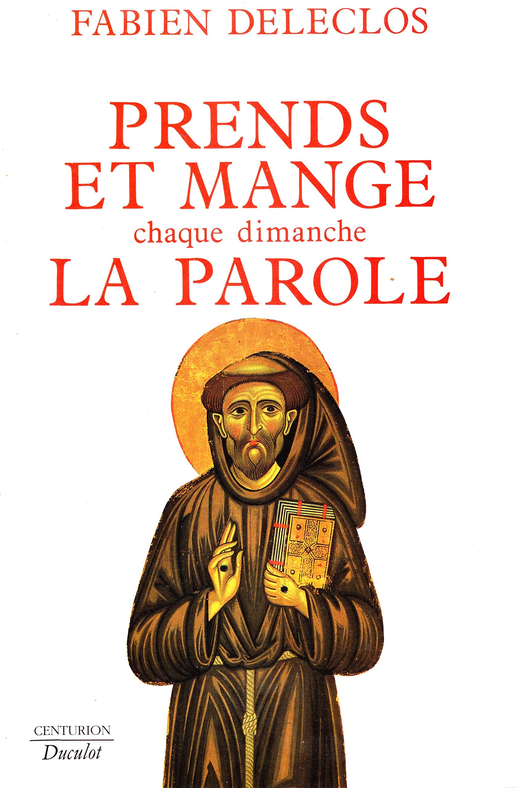 Prends et mange chaque dimanche la parole Books