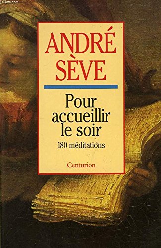 Pour accueillir le soir : 180 méditations Books