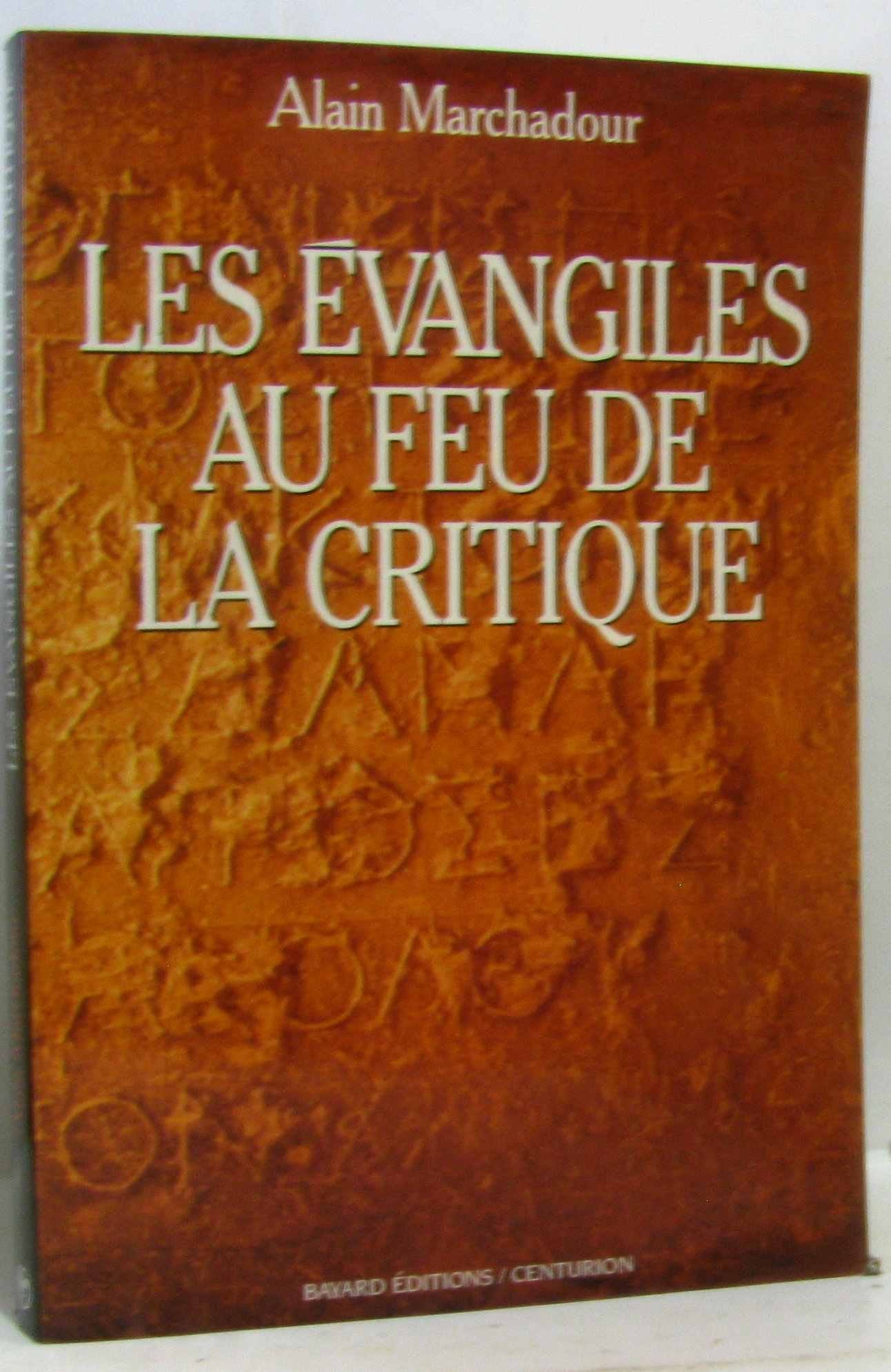 Les Evangiles au feu de la critique Books