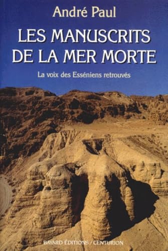 Les Manuscrits De La Mer Morte. La Voix Des Esseniens Retrouves Books