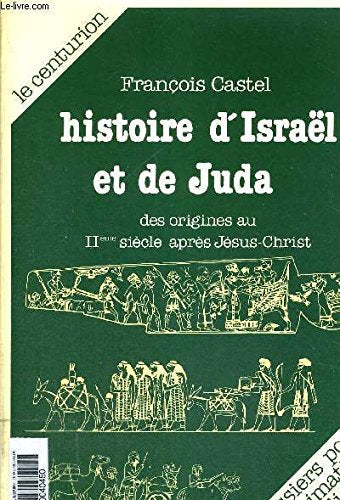 Histoire d'Israel et de Juda : des origines au IIe siècle après Jésus-Christ Books