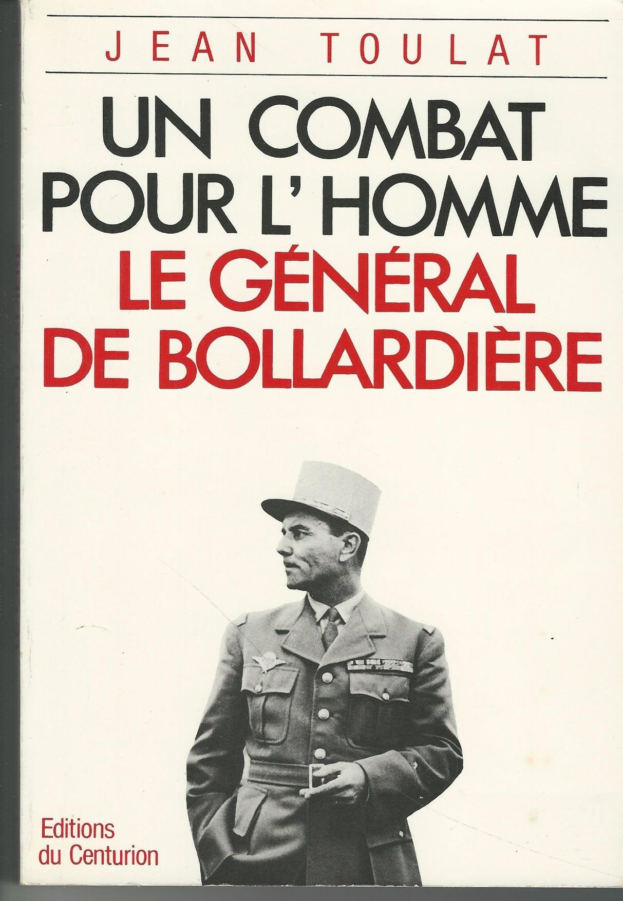 Un Combat pour l'homme : le général de Bollardière Books