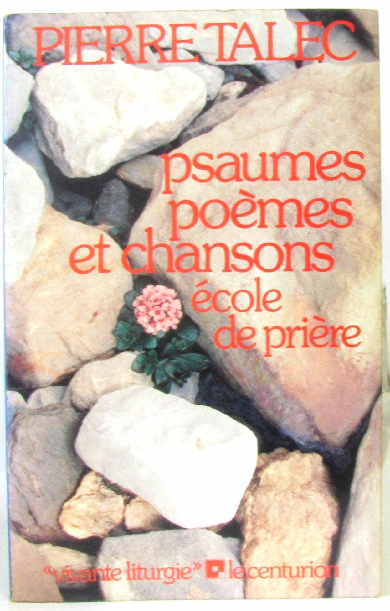 Psaumes, poèmes et chansons, école de prière Books